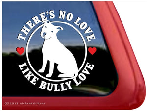 Nicker Sticker There's No Love Like Bully Love